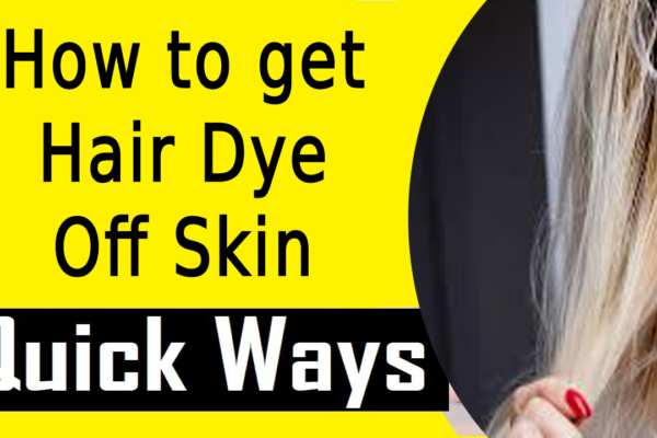 how to get hair dye off skin